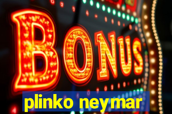 plinko neymar